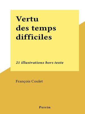 cover image of Vertu des temps difficiles